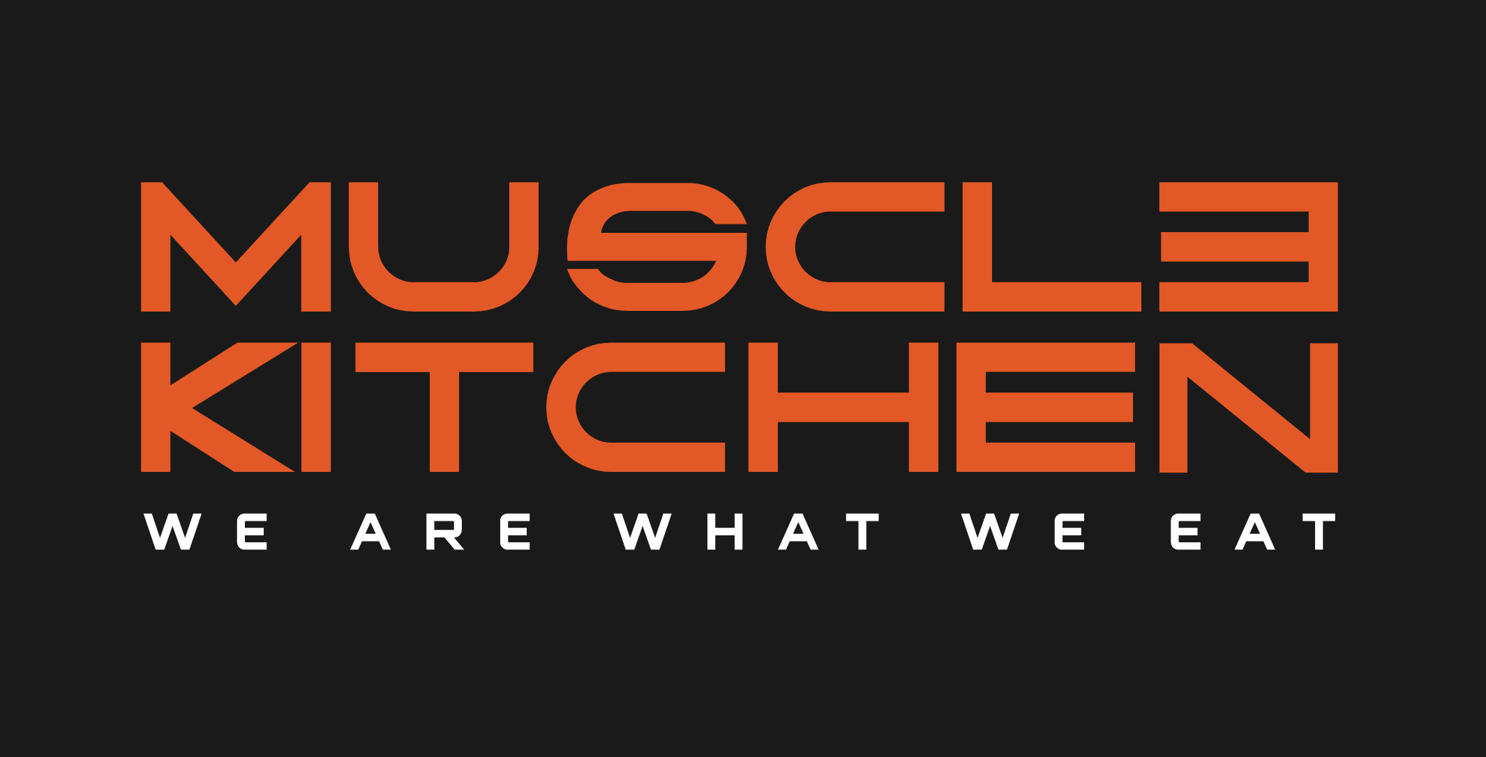 Muscle Kitchen — WE ARE WHAT WE EAT
